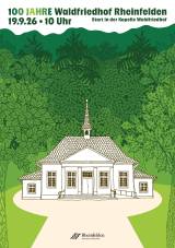 100 Jahre Waldfriedhof Rheinfelden 