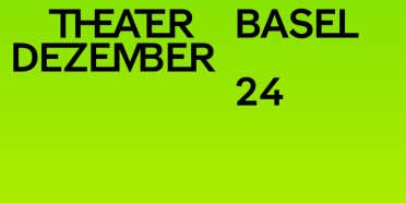 Tickets fürs Theater Basel - Freitag